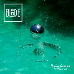 Blonde ft Charlli Taft – Higher Ground