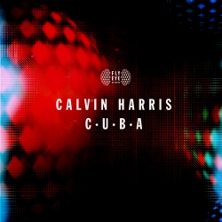 Calvin Harris – Cuba