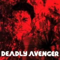 Deadly Avenger – Day One