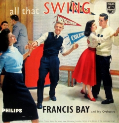 Francis Bay - All that Swing 10” album