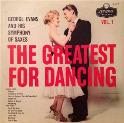 Greates George Evans & his Symphony of Saxes t For Dancing album