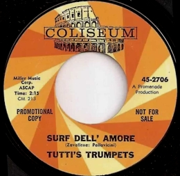 Tutti's Trumpets - Surf Della'Amore 45